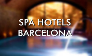 Top Spa Hotels Barcelona