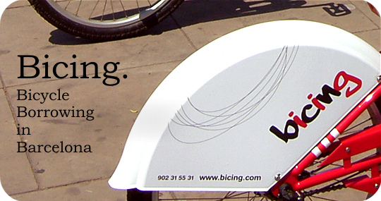 Bicing is Bicycle Borrowing in Barcelona