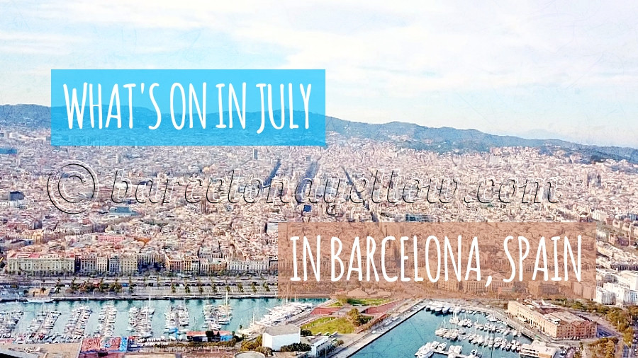 Barcelona 2023 - What's on Barcelona July 2022